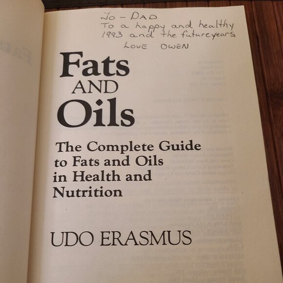 The Complete Guide to Fats & Oils - Erasmus Udo/Eating Alive - Dr. J.  Matsen - Picture 6 of 7
